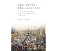Paul A. Elliott The Derby Philosophers (Copertina rigida)