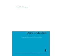 Paul A. Gregory Quine's Naturalism (Tascabile)