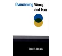 Paul A. Hauck Overcoming Worry and Fear (Tascabile)