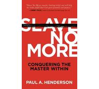 Paul A. Henderson Slave No More (Tascabile)