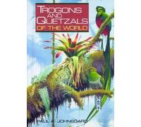 Paul A. Johnsgard Trogons and Quetzals of the World (Tascabile)