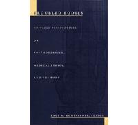 Paul A. Komesaroff Troubled Bodies (Tascabile)