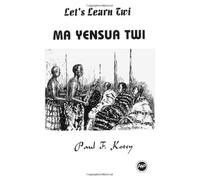 Paul A Kotey Let's Learn Twi (Tascabile)