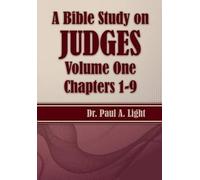 Paul a Light A Bible Study on Judges, Volume One (Tascabile)