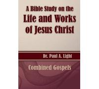 Paul a Light A Bible Study on the Life and Works of Jesus Christ (Tascabile)