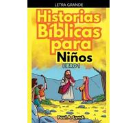 Paul A Lynch Historias Bíblicas para Niños (Tascabile)