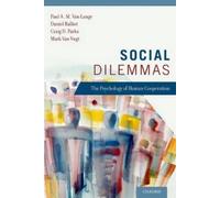 Paul A. M. van Lange Daniel P. Balliet Craig D. Park Social Dilemmas (Tascabile)