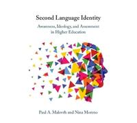Paul A. Malovrh Nina Moreno Second Language Identity (Tascabile)