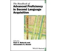 Paul A. Malovrh The Handbook of Advanced Proficiency in Second Langu (Tascabile)