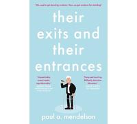 Paul A. Mendelson Their Exits and Their Entrances (Tascabile)