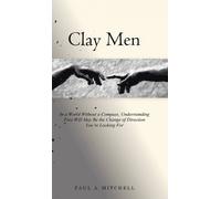 Paul A Mitchell Clay Men (Copertina rigida)