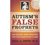 Paul A. Offit Autism's False Prophets (Copertina rigida)