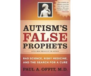 Paul A. Offit Autism's False Prophets (Tascabile)