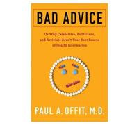 Paul A. Offit Bad Advice (Copertina rigida)