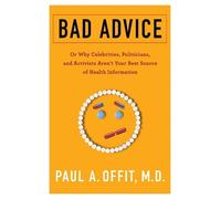 Paul A. Offit Bad Advice (Tascabile)