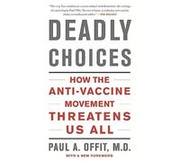 Paul A. Offit Deadly Choices (Tascabile)