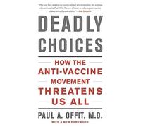 Paul A. Offit Deadly Choices (Tascabile)