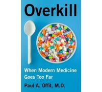 Paul A Offit Overkill (Copertina rigida)