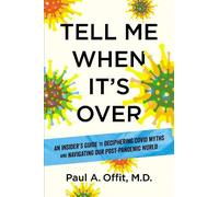 Paul A. Offit Tell Me When It's Over (Copertina rigida)
