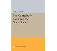 Paul A. Olson The CANTERBURY TALES and the Good Society (Tascabile)