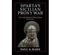 Paul A. Rahe Sparta's Sicilian Proxy War (Copertina rigida)