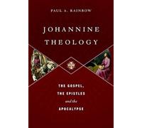 Paul A Rainbow Johannine Theology (Copertina rigida)