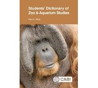 Paul A. Rees Students' Dictionary of Zoo and Aquarium Studies (Tascabile)