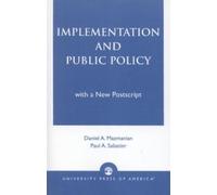 Paul A. Sabatier Daniel A. Mazmania Implementation and Public Polic (Tascabile)