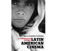 Paul A. Schroeder Rodríguez Latin American Cinema (Tascabile)