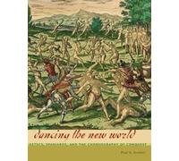 Paul A. Scolieri Dancing the New World (Copertina rigida)