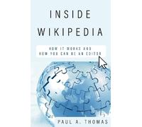 Paul A. Thomas Inside Wikipedia (Copertina rigida)
