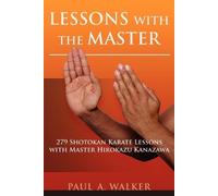 Paul A Walker Lessons with the Master (Tascabile)