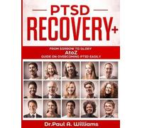 Paul A Williams PTSD Recovery+ (Tascabile)