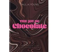 Paul A. Young The Joy of Chocolate (Copertina rigida)