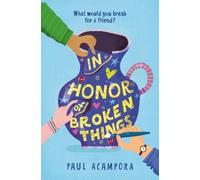 Paul Acampora In Honor of Broken Things (Copertina rigida)