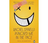 Paul Acampora Rachel Spinelli Punched Me in the Face (Tascabile)