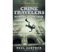 Paul Aertker Diamonds Are For Never (Tascabile) Crime Travelers
