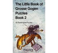Paul Alan Grosse The Little Book of Grosse Gogen Puzzles 2 (Tascabile)