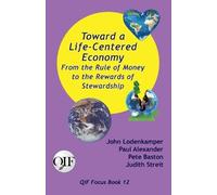 Paul Alexander , Pete Baston John Lodenk Toward a Life-Centered Ec (Tascabile)