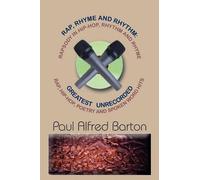 Paul Alfred Barton Rap, Rhyme and Rhythm (Tascabile)