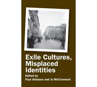 Paul Allatson Exile Cultures, Misplaced Identities (Copertina rigida)