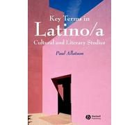 Paul Allatson Key Terms in Latino/a Cultural and Literary Studies (Tascabile)
