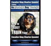 Paul Allen Pear Cavalier King Charles Spaniel Training Dog Training (Tascabile)