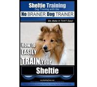Paul Allen Pear Sheltie Training Dog Training with the No BRAINER Do (Tascabile)