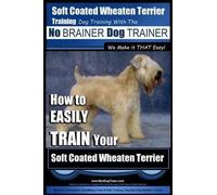 Paul Allen Pear Soft Coated Wheaten Terrier Training Dog Training wi (Tascabile)