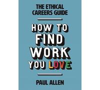 Paul Allen The Ethical Careers Guide (Tascabile)