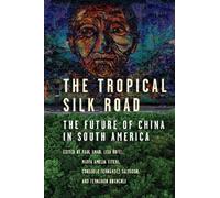 Paul Amar The Tropical Silk Road (Tascabile)