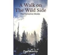 Paul Amess A Walk on the Wild Side (Tascabile) History Walks 1-5