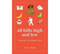 Paul Amess All Hills High and Low (Tascabile) History Walks