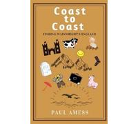 Paul Amess Coast to Coast (Tascabile) History Walks